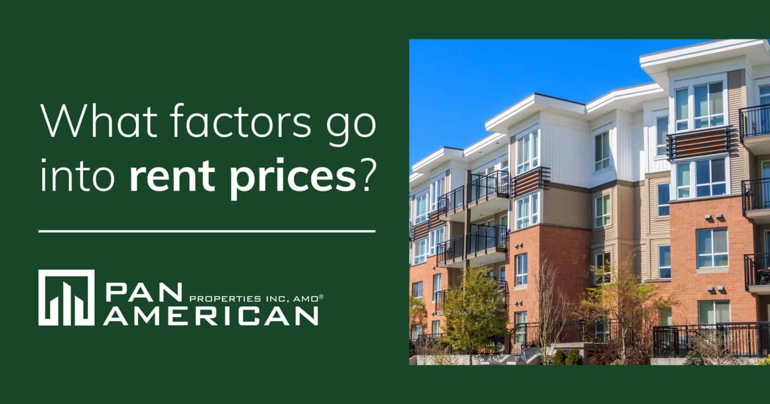 What Factors Go into Rent Prices? Pan American Properties